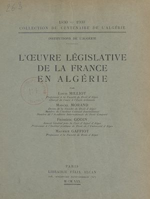 Téléchargez le livre :  L'œuvre législative de la France en Algérie
