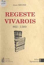 Télécharger le livre :  Régeste vivarois, 863-1500