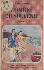 Télécharger le livre :  L'ombre du souvenir