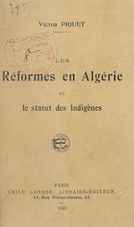 Télécharger le livre :  Les réformes en Algérie et le statut des indigènes