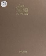 Télécharger le livre :  Saint-Sernin de Toulouse, basilique romane