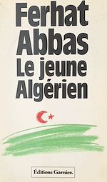 Télécharger le livre :  Le jeune Algérien (1930) : de la colonie vers la province