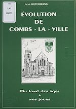 Télécharger le livre :  Évolution de Combs-la-Ville
