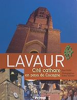 Télécharger le livre :  Lavaur, cité cathare en pays de Cocagne