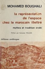 Télécharger le livre :  La représentation de l'espace chez le Marocain illettré
