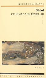 Télécharger le livre :  Ce nom sans écho (3). Shéol