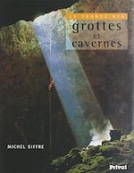 Télécharger le livre :  La France des grottes et cavernes