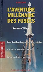 Télécharger le livre :  L'aventure millénaire des fusées