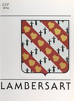 Télécharger le livre :  Lambersart du passé au présent