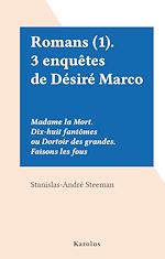 Télécharger le livre :  Romans (1). 3 enquêtes de Désiré Marco