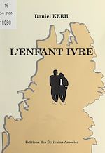 Télécharger le livre :  L'enfant ivre