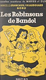 Télécharger le livre :  Les nouvelles aventures de Marius et Olive (1). Les Robinsons de Bandol