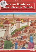 Télécharger le livre :  Vivre en Russie au temps d'Ivan le Terrible