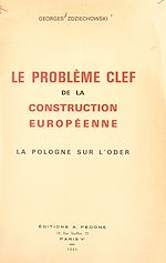 Télécharger le livre :  Le problème clef de la construction européenne