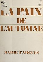 Télécharger le livre :  La paix de l'automne