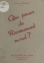 Télécharger le livre :  Que penser du réarmement moral ?