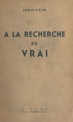 Télécharger le livre :  À la recherche du vrai