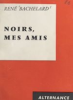 Download this eBook Noirs, mes amis