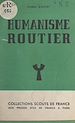 Télécharger le livre :  Humanisme routier