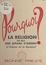 Télécharger le livre :  Pourquoi la religion est-elle une affaire d'argent ?