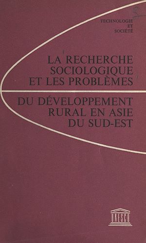 Download the eBook: La recherche sociologique et les problèmes du développement rural en Asie du Sud-Est