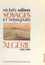 Télécharger le livre :  Voyages et voyageurs en Algérie, 1830-1930