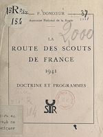 Télécharger le livre :  La route des Scouts de France 1941