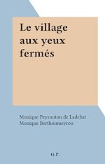 Télécharger le livre :  Le village aux yeux fermés