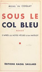 Télécharger le livre :  Sous le col bleu