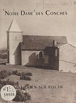 Télécharger le livre :  Notre-Dame des Conches et Saint-Julien-sur-Roche