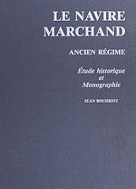 Download this eBook Le navire marchand : Ancien régime