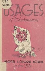 Télécharger le livre :  Usages et convenances adaptés à l'époque actuelle