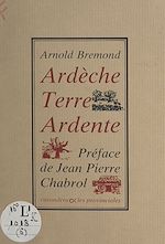 Télécharger le livre :  Ardèche, terre ardente