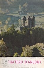 Télécharger le livre :  Le château d'Anjony au pays des montagnes d'Auvergne