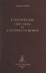 Télécharger le livre :  L'Auvergne chez elle et à travers le monde