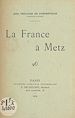 Télécharger le livre :  La France à Metz