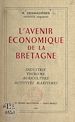 Télécharger le livre :  L'avenir économique de la Bretagne