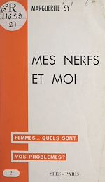 Télécharger le livre :  Mes nerfs et moi