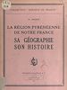 Télécharger le livre :  La région pyrénéenne de notre France