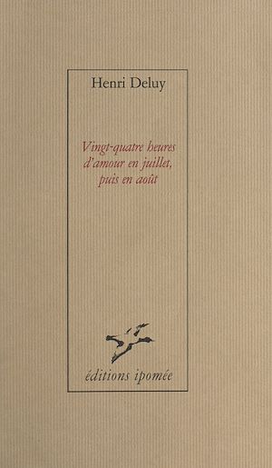 Download the eBook: Vingt-quatre heures d'amour en juillet, puis en août