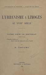 Télécharger le livre :  L'urbanisme à Limoges au XVIIIe siècle