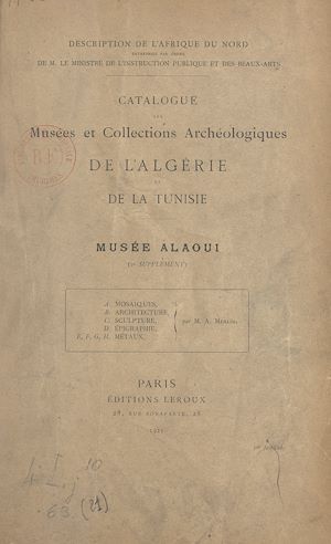 Download the eBook: Catalogue des musées et collections archéologiques de l'Algérie et de la Tunisie : Musée Alaoui