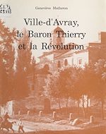 Télécharger le livre :  Ville-d'Avray, le baron Thierry et la Révolution