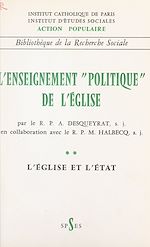 Télécharger le livre :  L'enseignement politique de l'Église (2). L'Église et l'État