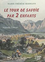 Télécharger le livre :  Le tour de Savoie par deux enfants