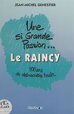 Télécharger le livre :  Une si grande passion... Le Raincy