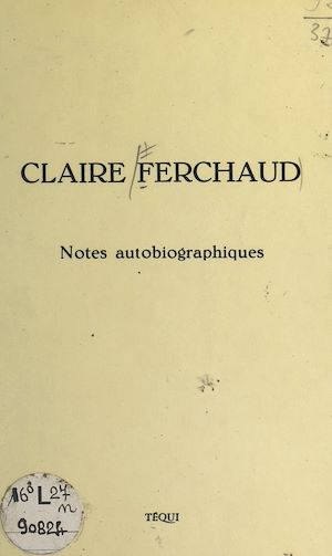 Téléchargez le livre :  Notes autobiographiques, 1896-1972