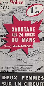 Télécharger le livre :  Sabotage aux 24 Heures du Mans