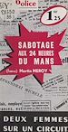 Télécharger le livre :  Sabotage aux 24 Heures du Mans