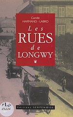 Télécharger le livre :  Les rues de Longwy